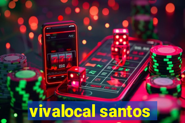 vivalocal santos